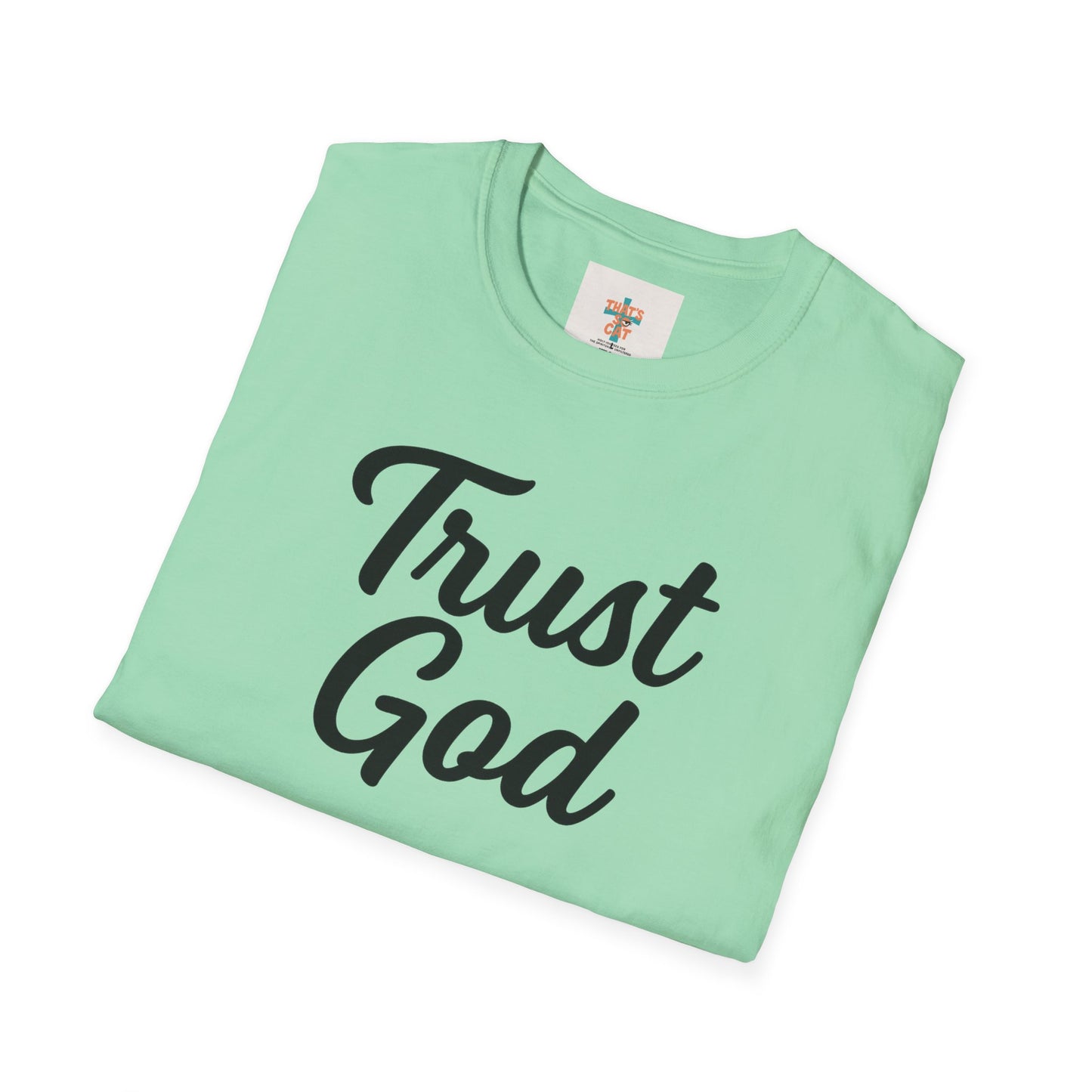 Trust God Unisex Softstyle T-Shirt | Faith-Based Apparel, Casual Wear, Gift for Believers, Inspirational Top, Christian T-Shirt