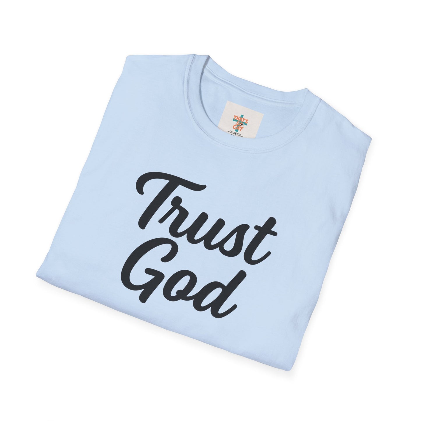 Trust God Unisex Softstyle T-Shirt | Faith-Based Apparel, Casual Wear, Gift for Believers, Inspirational Top, Christian T-Shirt