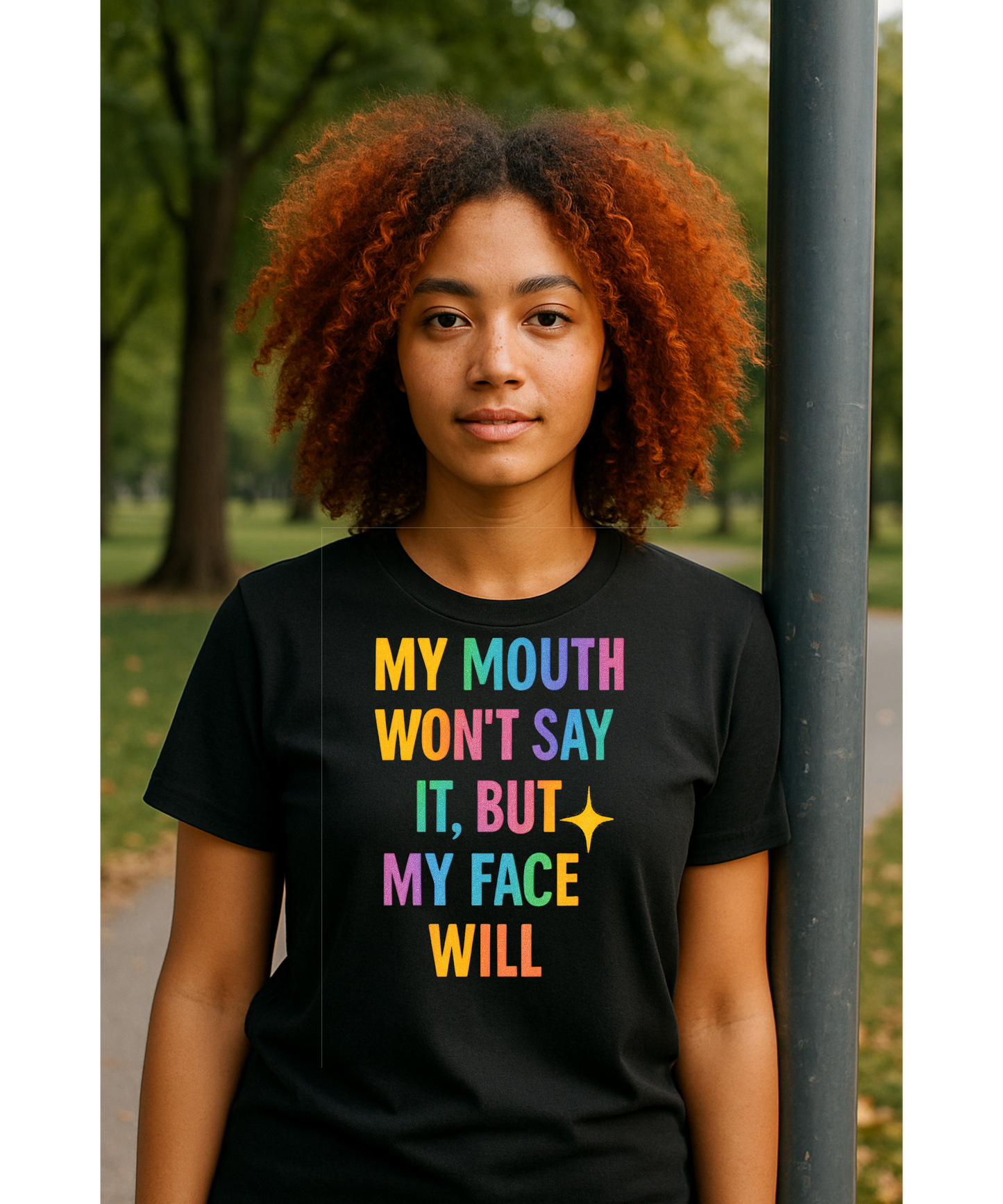 My Face Will...Funny Quote Unisex T-Shirt, Casual Tee, Gift for Friends, Humor Apparel, Everyday Wear, Statement Shirt