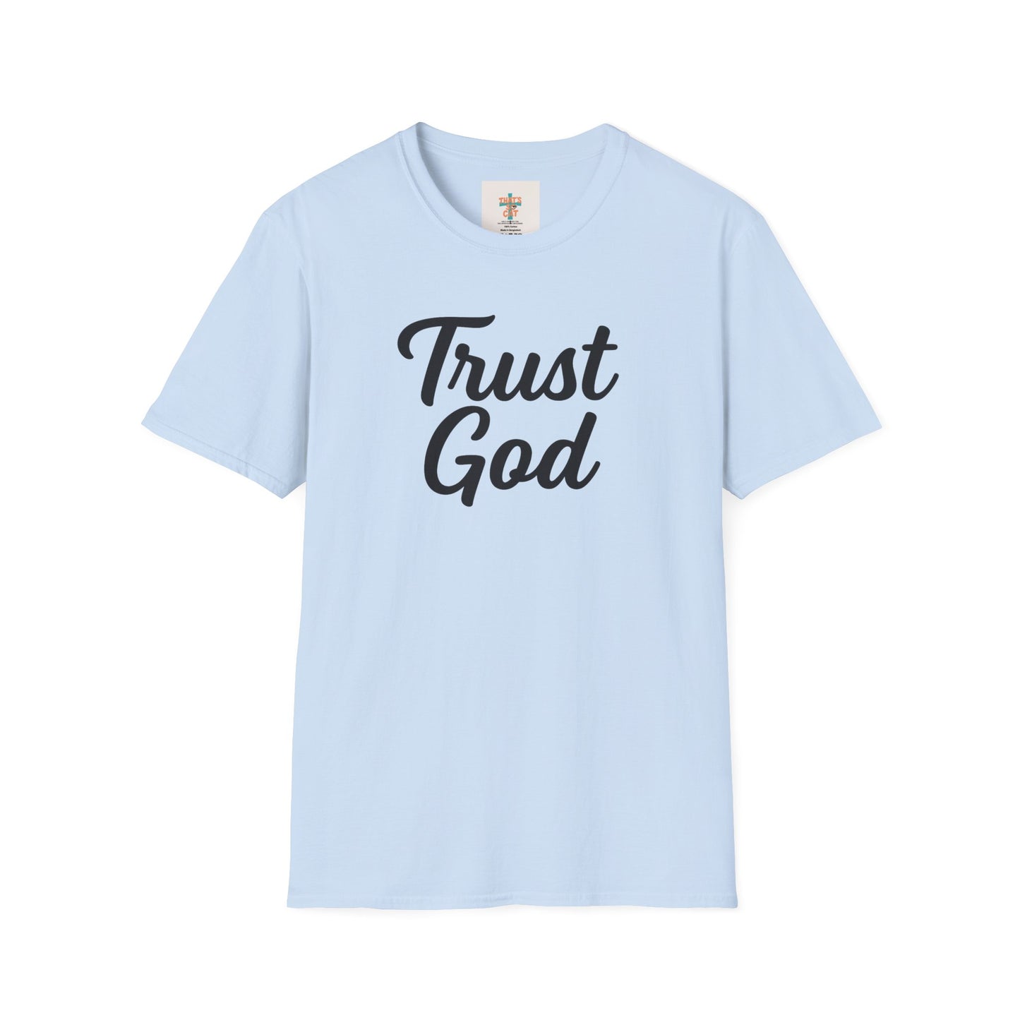 Trust God Unisex Softstyle T-Shirt | Faith-Based Apparel, Casual Wear, Gift for Believers, Inspirational Top, Christian T-Shirt